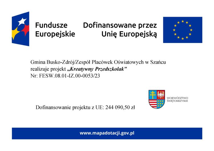 Projekt "Kreatywny Przedszkolak" realizowany przez Zespół Placówek Oświatowych w Szańcu 