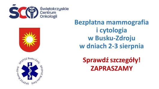 Zaproszenie na bezpłatne badania mammografii i cytologii w Busku-Zdroju