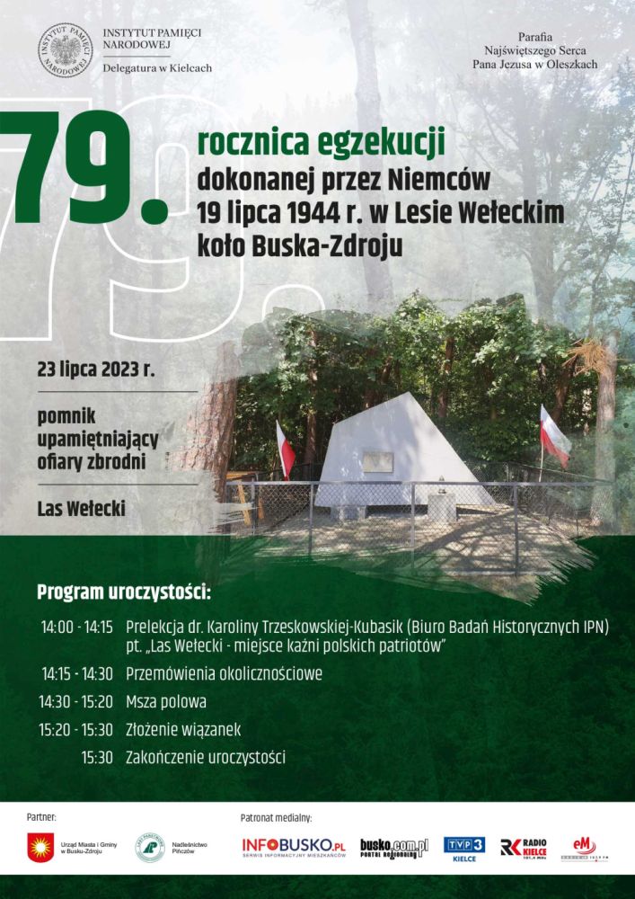 zapraszamy do udziału w uroczystości upamiętniającej ofiary zbiorowej egzekucji dokonanej przez Niemców 19 lipca 1944 r. w Lesie Wełeckim koło Buska-Zdroju