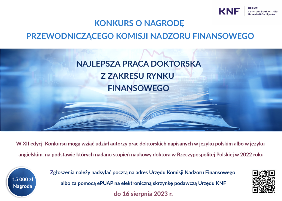 Urząd KNF - Trwa XII edycja Konkursu o Nagrodę Przewodniczącego Komisji Nadzoru Finansowego za najlepszą pracę doktorską z zakresu rynku finansowego
