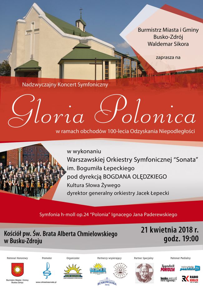 Nadzwyczajny koncert symfoniczny „Gloria Polonica" w ramach obchodów 100-lecia odzyskania niepodległości - Busko-Zdrój 2018